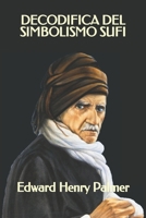 Decodifica del Simbolismo Sufi B08TKD4H3R Book Cover