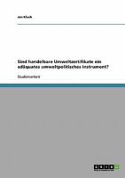 Sind handelbare Umweltzertifikate ein ad�quates umweltpolitisches Instrument? 3638708527 Book Cover