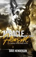 Miracle of the Heart (Holidays of the Heart) 1737753138 Book Cover