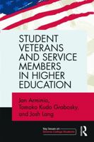 Student Veterans and Service Members in Higher Education 041573973X Book Cover