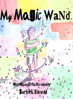 My Magic Wand 1304063712 Book Cover