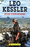 Hitler Youth Attacks! (Wotan) 0727875515 Book Cover