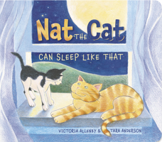 Nat the Cat Can Sleep Like That 1927485525 Book Cover