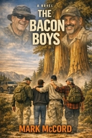 The Bacon Boys B0GVYM874M Book Cover
