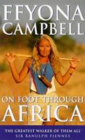 On Foot Through Africa 1857978137 Book Cover