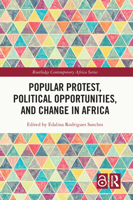 Popular Protest, Political Opportunities, and Change in Africa 1032011467 Book Cover