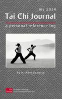 My 2024 Tai Chi Journal: A Personal Reference Log B0CK3MXQCV Book Cover