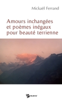 Amours inchangées et poèmes inégaux pour beautés terriennes (French Edition) 2748331591 Book Cover