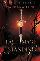 Last Mage Standing 1944127224 Book Cover