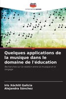 Quelques applications de la musique dans le domaine de l'éducation (French Edition) 6207054172 Book Cover