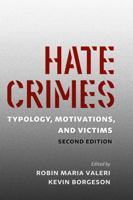 Hate Crimes: Typology, Motivations, and Victims 1611639247 Book Cover