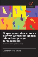 Eksperymentalna szkola z pelnym wymiarem godzin i demokratycznym zarzadzaniem 6209118224 Book Cover