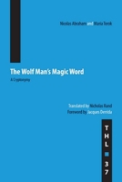 The Wolf Man's Magic Word: A Cryptonymy (Theory and  History of Literature) 0816648581 Book Cover