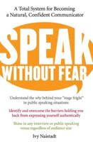 Speak Without Fear: A Total System for Becoming a Natural, Confident Communicator 0060524480 Book Cover