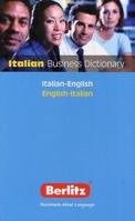 Berlitz Italian Business Dictionary: Italian - English English - Italian (Berlitz Dictionaries) 9812466819 Book Cover