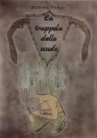 La trappola dello scudo 8827852751 Book Cover