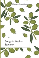 Ein griechischer Sommer 1520507461 Book Cover