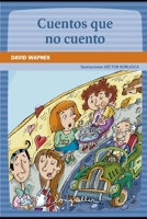 Cuentos que no cuento: Lectores en carrera B08SPFCST1 Book Cover