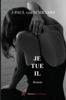 Je Tue Il (French Edition) 2377897444 Book Cover