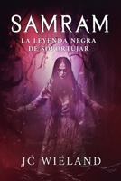 SAMRAM. La leyenda negra de Soportújar. (Spanish Edition) B0DTTSYS3B Book Cover