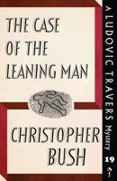 The Case of the Leaning Man 1912574039 Book Cover