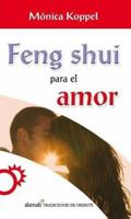 Feng Shui para el amor/ Feng Shui and Love 9707705868 Book Cover