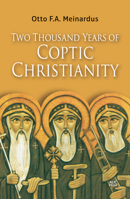 Two Thousand Years of Coptic Christianity: New Edition 9774167457 Book Cover