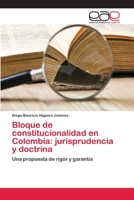 Bloque de constitucionalidad en Colombia: jurisprudencia y doctrina 365903424X Book Cover