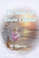 The Story of Snow Crystal 1732268355 Book Cover