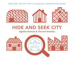 Hide and Seek City: Explore the City with a Magical Magnifiying Glass 184976669X Book Cover