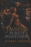 Jahseh's Purest Possession (The Moretti x Reid Saga) B0GVF2WV3B Book Cover
