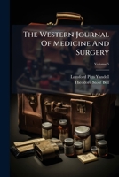 The Western Journal Of Medicine And Surgery, Volume 5 1179966910 Book Cover