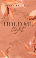 Hold me tight (German Edition) 3758326656 Book Cover