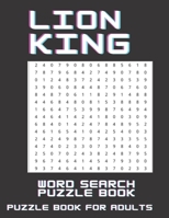 Lion King - Word search puzzle book, Puzzle Book for Adults: With Over 400 Puzzles B08WJZC6SD Book Cover