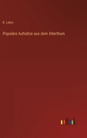 Populäre Aufsätze aus dem Alterthum. 3368014285 Book Cover