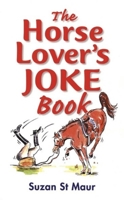 Horse Lover's Joke Book 1872119395 Book Cover