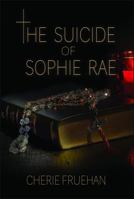 The Suicide of Sophie Rae 0578458519 Book Cover