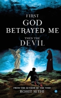 First god betrayed me then the devil 9390034930 Book Cover