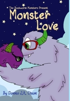 Monster Love: The Bookworm Monsters Present B0CWL6LWKW Book Cover