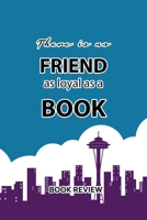 Book Review: There Is No Friend As Loyal As A Book 1688782575 Book Cover