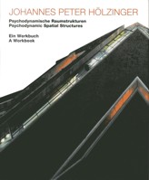 Johannes Peter Holzinger: Buildings and Projects 1950-2010 3936681619 Book Cover