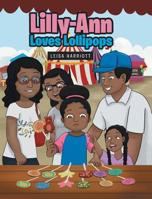 Lilly-Ann Loves Lollipops 1644161397 Book Cover