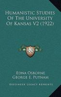 Humanistic Studies Of The University Of Kansas V2 1165549573 Book Cover