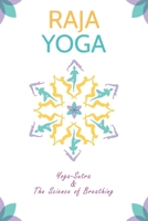 Raja yoga: Yoga-Sutra &The Science of Breathing B08F6LDV6N Book Cover