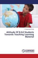 Attitude Of B.Ed Students Towards Teaching Learning Material 3659541842 Book Cover