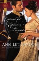 Captured for the Captain's Pleasure (Mills & Boon Historical) 0373296738 Book Cover