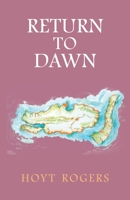 Return to Dawn 1969900008 Book Cover