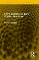 Form and Style in Early English Literature (Routledge Revivals) 1041315147 Book Cover