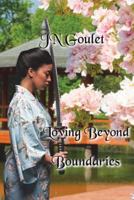 Loving Beyond Boundaries 1723504890 Book Cover
