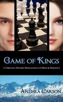 Game of Kings: A Thrilling Modern Reimagining of Pride and Prejudice 1500570761 Book Cover